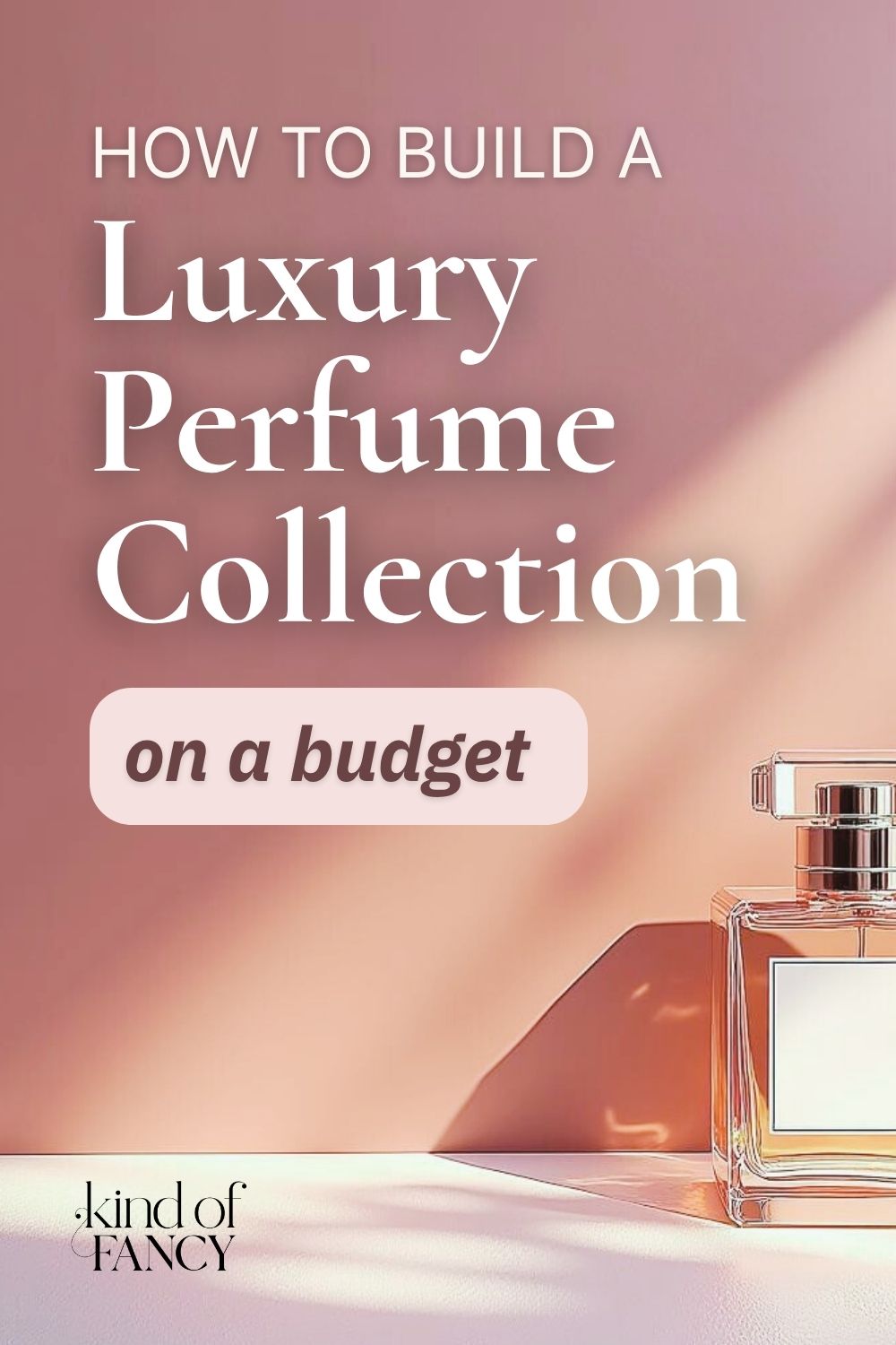 Luxury Perfume Collection on a budget - a glass bottle of perfume on a table