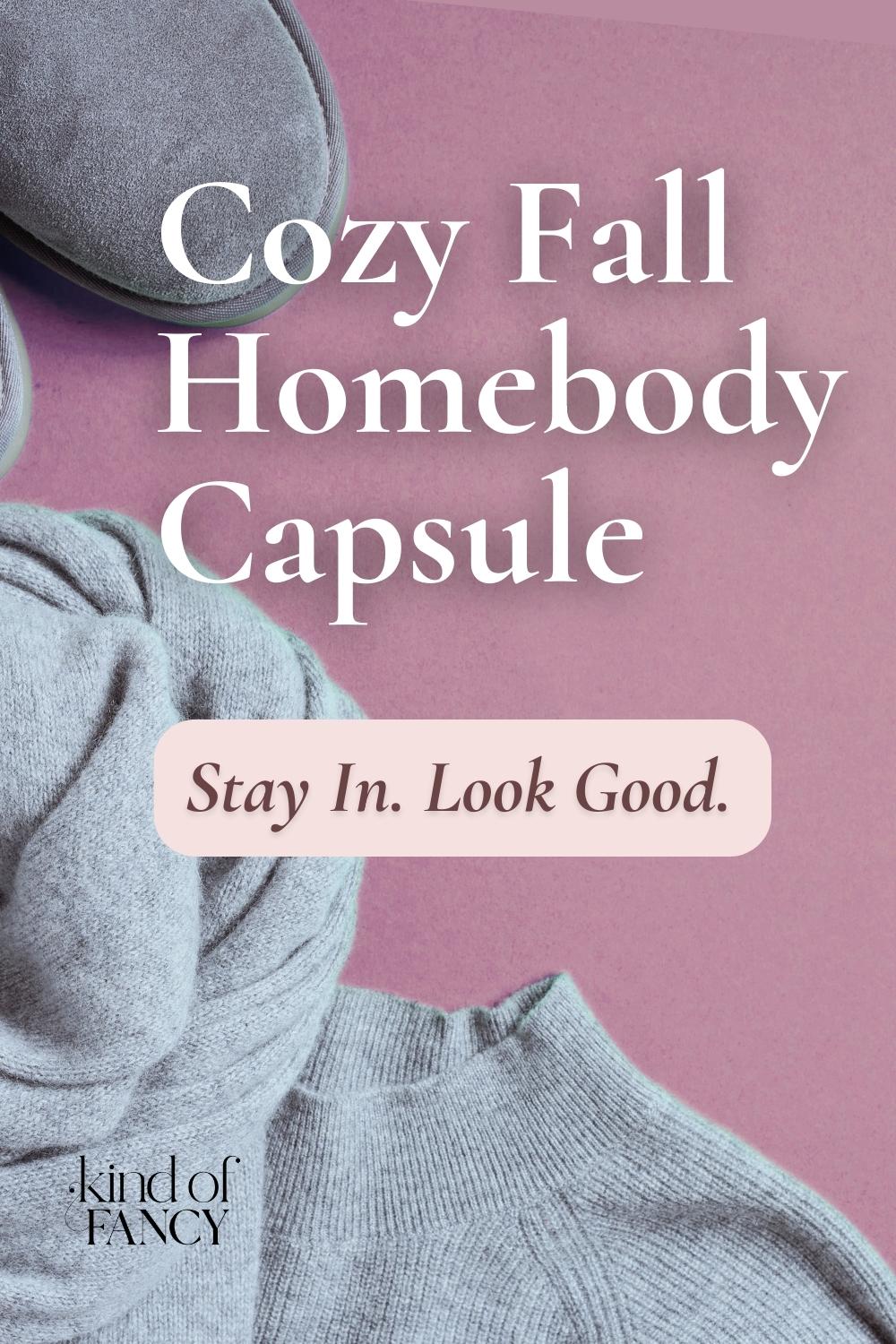 fall capsule wardrobe for the cozy homebody kindoffancy.com