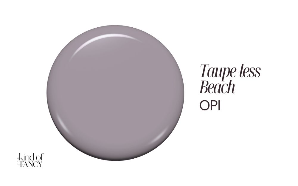 OPI Taupe-less Beach nail polish swatch, a cool taupe with a soft, foggy winter-neutral finish