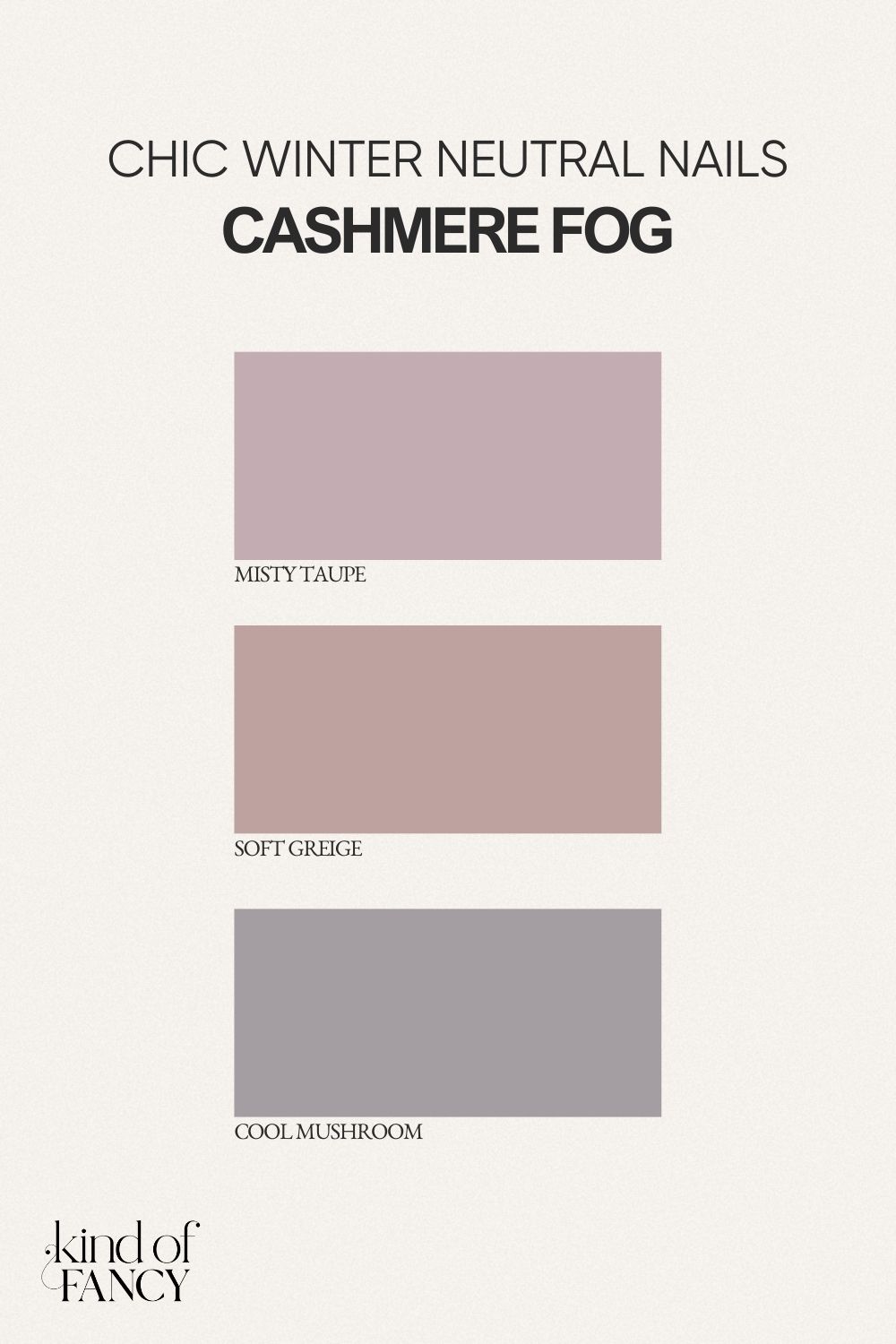 Quiet luxury winter nail board with foggy taupe, cool greige, and soft mushroom neutral nail colors. Simple winter nails in muted, elegant winter shades.