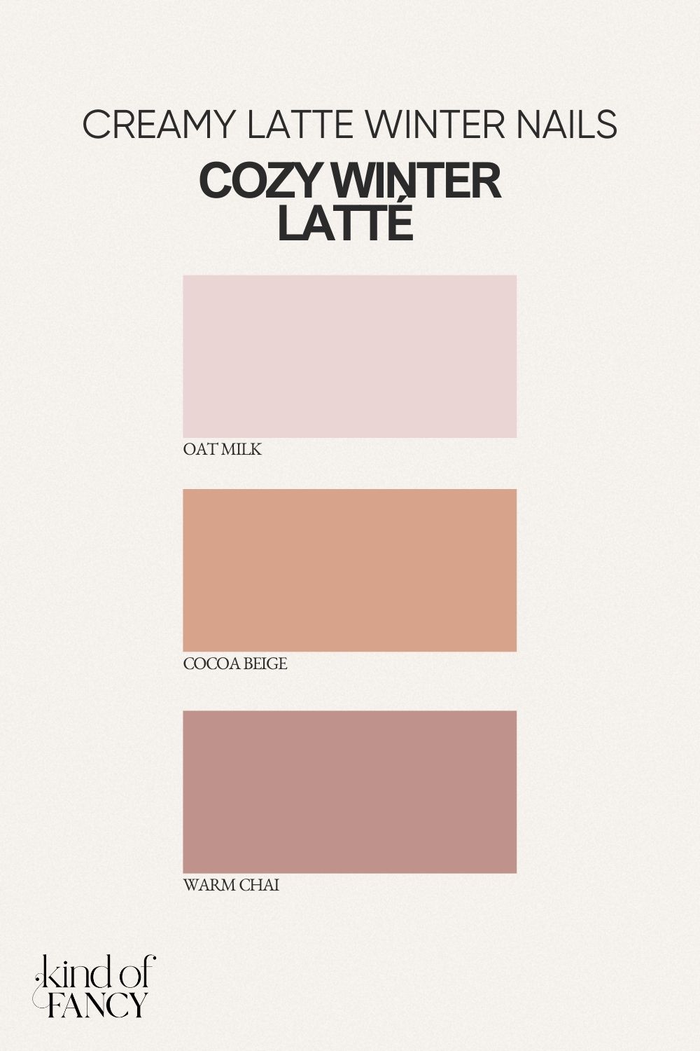 Warm latte-inspired winter nail colors in cocoa-milk, chai neutrals, and creamy beige swatches. Cozy, elegant, and polished winter neutral nail palette.