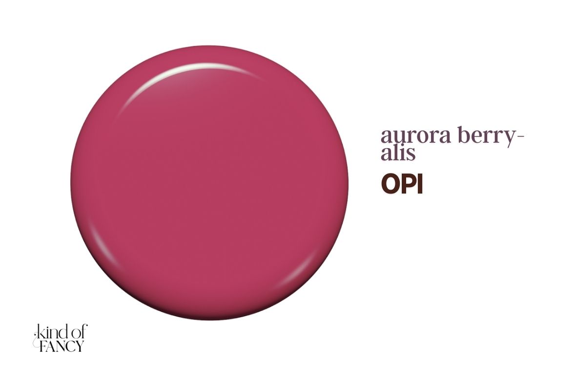 OPI Aurora Berry-alis deeper rose-pink nail polish swatch, cool-leaning rich pink that feels feminine and polished