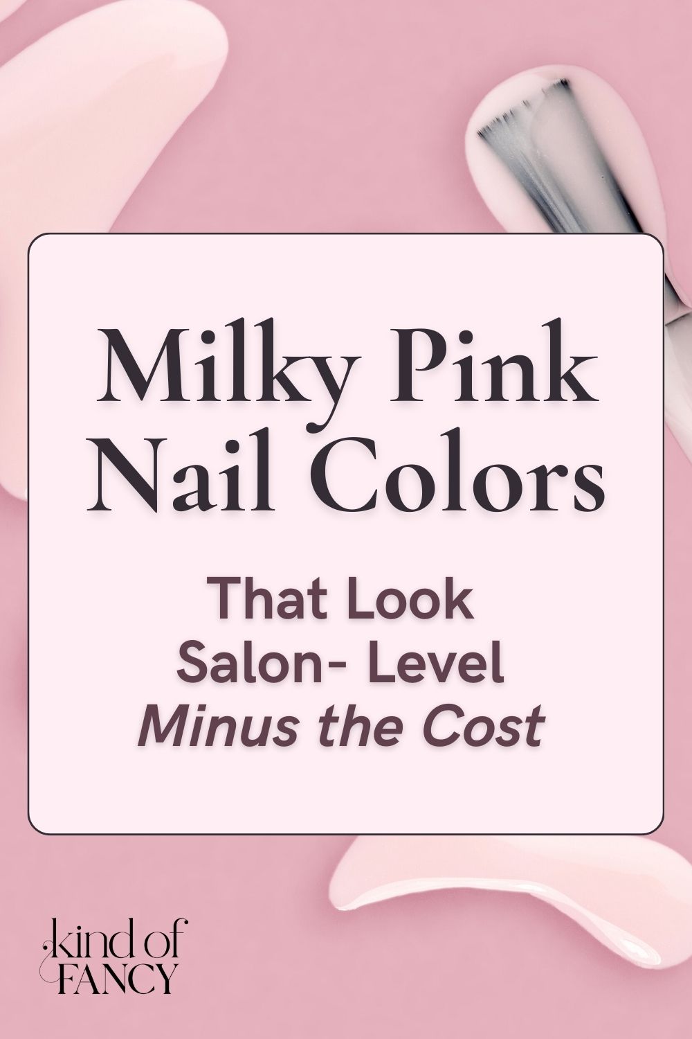 milky pink nails with an open bottle of of soft pink nail polish and brush against a deeper pink background