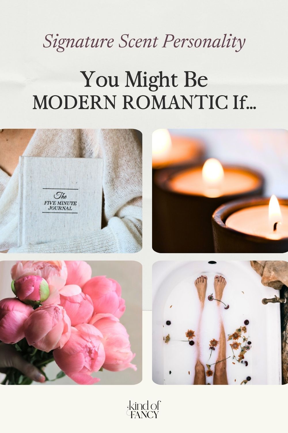 Modern Romantic signature scent personality mood board— pink peony bouquet, cashmere sweater and a hard bound 5-Minute Journal, candlelight, and a luxurious bubble bath with floating petals.